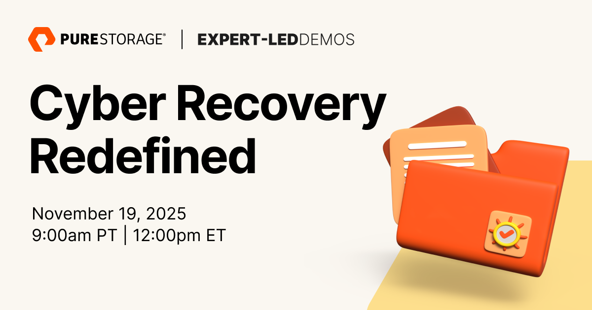 Cyber Recovery Redefined | Everpure Community